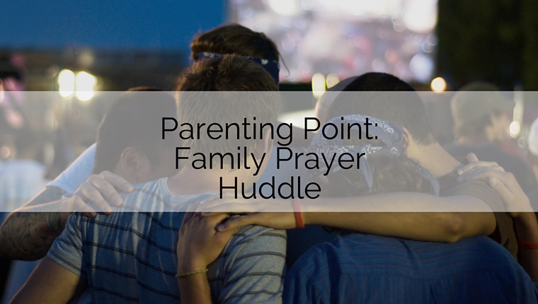 Family Prayer Huddle