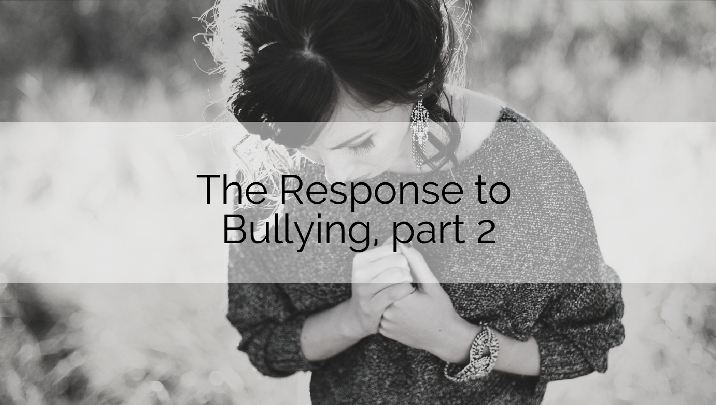 Youth Ministry Basics: The Response to Bullying, pt. 2