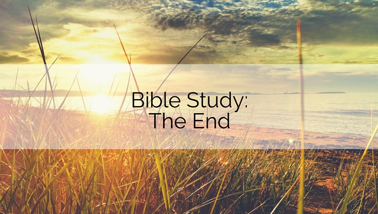 Bible Study: The End (on a napkin in 3 minutes or less)
